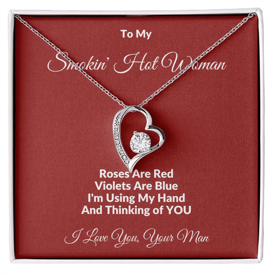 Forever Love Necklace For Your Smokin' Hot Woman